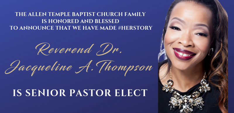 Dr Jacqueline Thompson is Senior Pastor Elect - Allen Temple